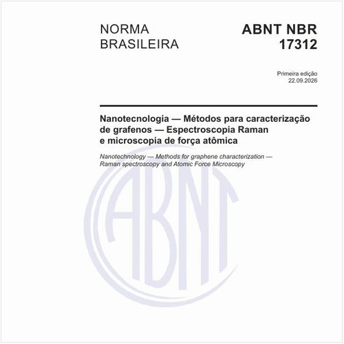 Nanotecnologia — Métodos para caracterização de grafenos — Espectroscopia Raman e microscopia de força atômica