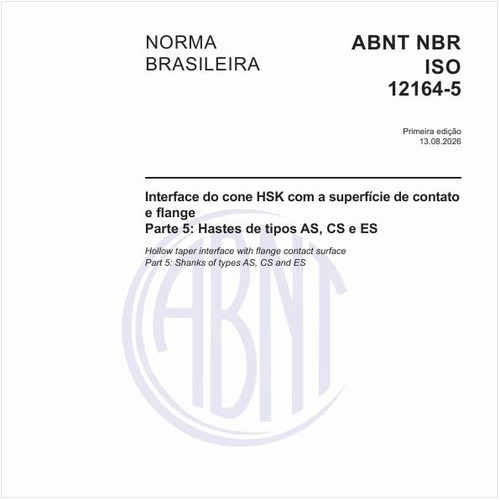 Interface do cone HSK com a superfície de contato e flange - Parte 5: Hastes de tipos AS, CS e ES