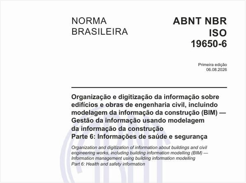 Organização e digitização da informação sobre edifícios e obras de engenharia civil, incluindo modelagem da informação da construção (BIM) — Gestão da informação usando modelagem da informação da construção - Parte 6: Informações de saúde e segurança