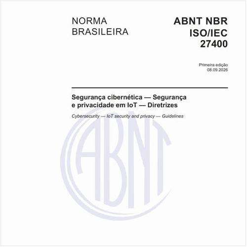 Segurança cibernética — Segurança e privacidade em IoT — Diretrizes