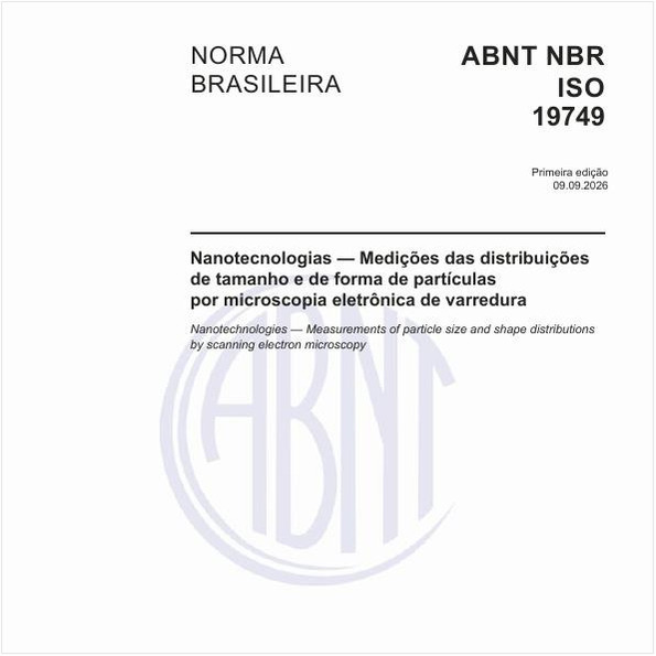 Nanotecnologias — Medições das distribuições de tamanho e de forma de partículas por microscopia eletrônica de varredura