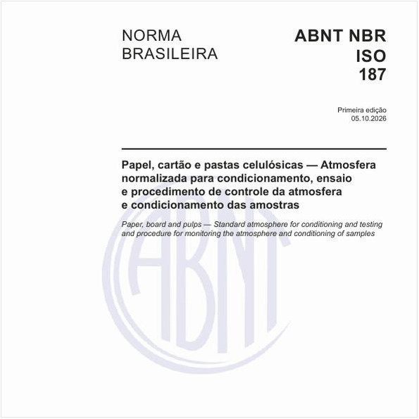 Papel, cartão e pastas celulósicas — Atmosfera normalizada para condicionamento, ensaio e procedimento de controle da atmosfera e condicionamento das amostras