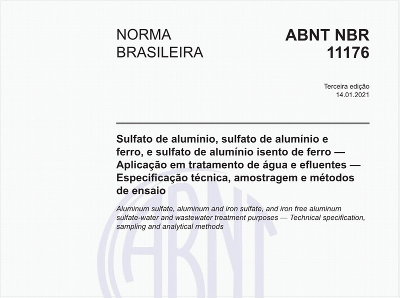 Sulfato de alumínio, sulfato de alumínio e ferro, e sulfato de alumínio isento de ferro - Aplicação em tratamento de água e efluentes - Especificação técnica, amostragem e métodos de ensaio