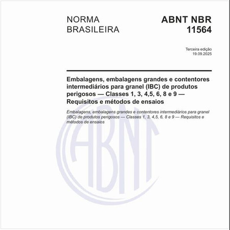 Embalagens, embalagens grandes e contentores intermediários para granel (IBC) de produtos perigosos — Classes 1, 3, 4,5, 6, 8 e 9 — Requisitos e métodos de ensaios