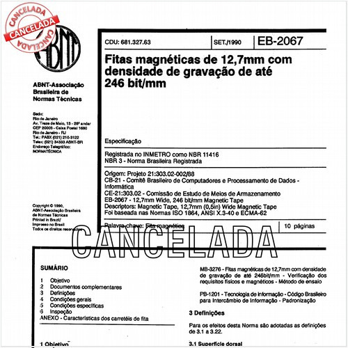 Fitas magnéticas de 12,7mm com densidade de gravação de até 246 bit/mm