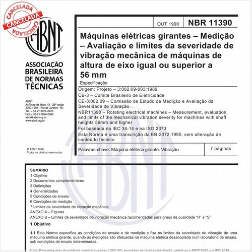Máquinas elétricas girantes - Medição, avaliação e limites da severidade de vibração mecânica de máquinas de altura de eixo igual ou superior a 56 mm