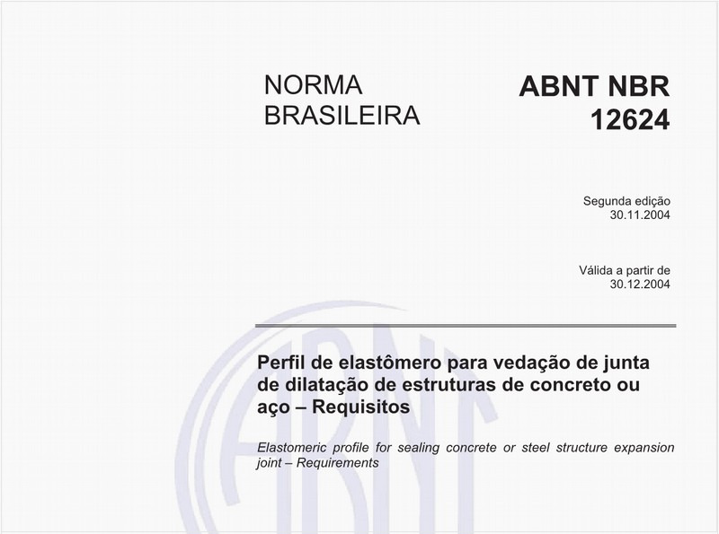 Perfil de elastômero para vedação de junta de dilatação de estrutura de concreto ou aço - Requisitos