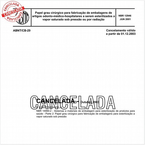 Papel grau cirúrgico para fabricação de embalagens de artigos odonto-médico-hospitalares a serem esterilizados a vapor saturado sob pressão ou por radiação
