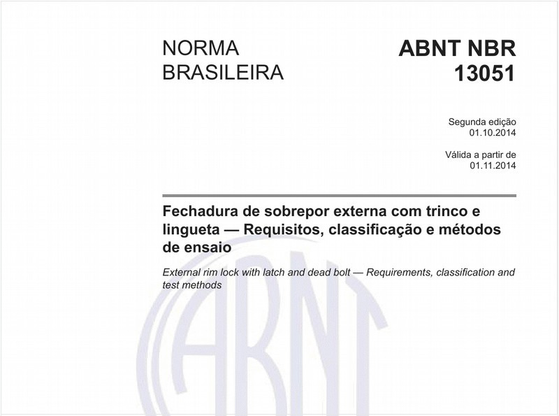 Fechadura de sobrepor externa com trinco e lingueta - Requisitos, classificação e métodos de ensaio