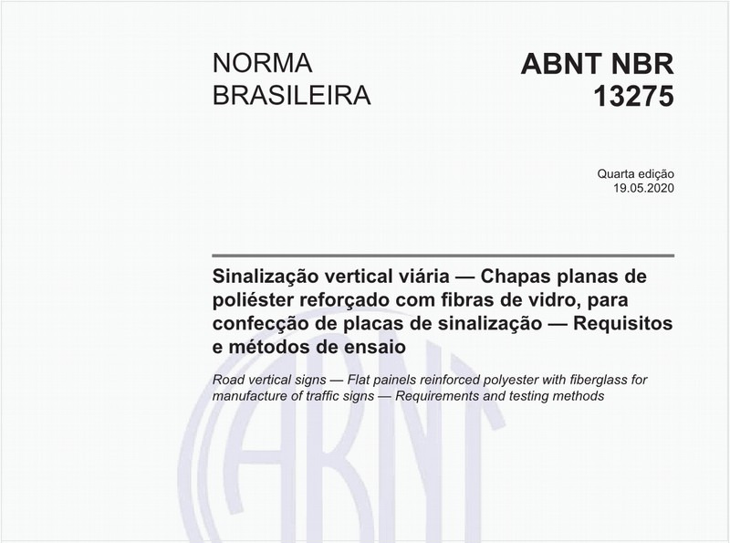 Sinalização vertical viária — Chapas planas de poliéster reforçado com fibras de vidro, para confecção de placas de sinalização — Requisitos e métodos de ensaio