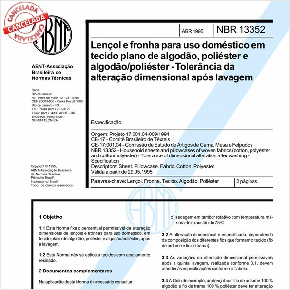 Lençol e fronha para uso doméstico em tecido plano de algodão, poliéster e algodão/poliéster - Tolerância da alteração dimensional após lavagem