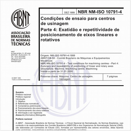 Condições de ensaio para centros de usinagem - Parte 4: Exatidão e repetitividade de posicionamento de eixos lineares e rotativos
