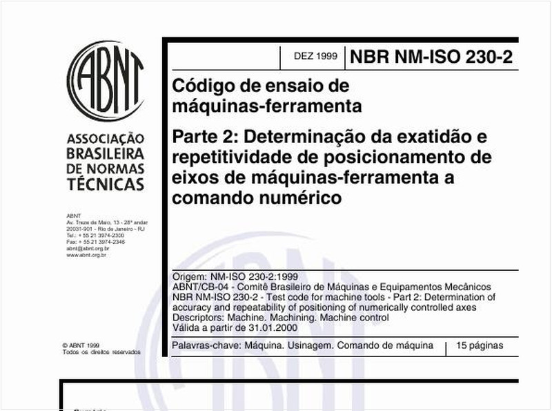 Código de ensaio de máquinas-feramenta - Parte 2: Determinação da exatidão e repetitividade de posicionamento de eixos de máquinas-ferramenta a comando numérico