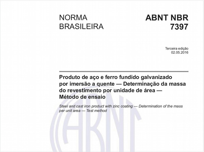 Produto de aço e ferro fundido galvanizado por imersão a quente — Determinação da massa do revestimento por unidade de área — Método de ensaio