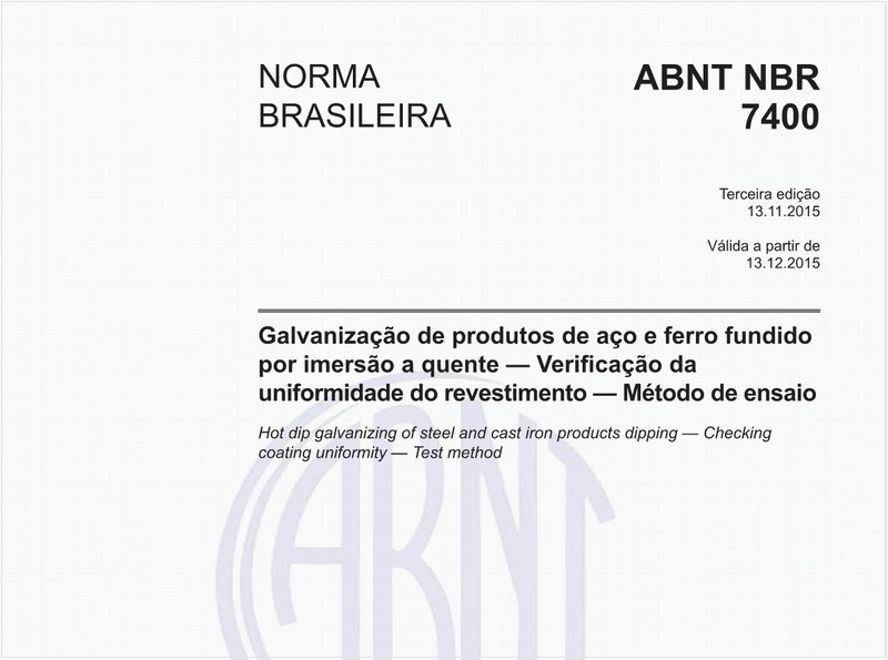Galvanização de produtos de aço e ferro fundido por imersão a quente - Verificação da uniformidade do revestimento - Método de ensaio