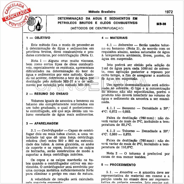 Determinação da água e sedimentos em petróleos brutos e óleos combustíveis - (métodos de centrifugação)