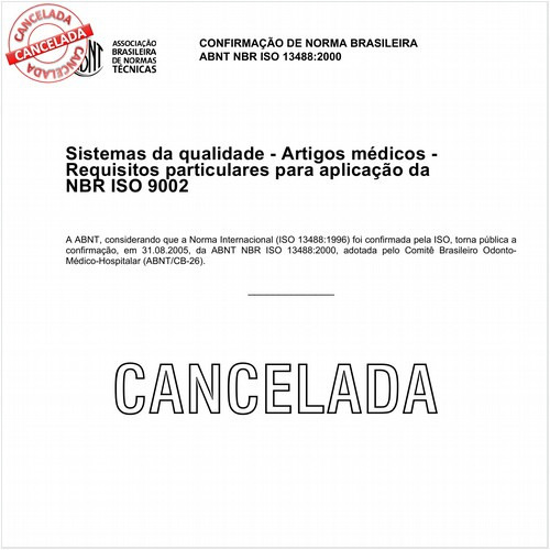 Sistemas da qualidade - Artigos médicos - Requisitos particulares para aplicação da NBR ISO 9002