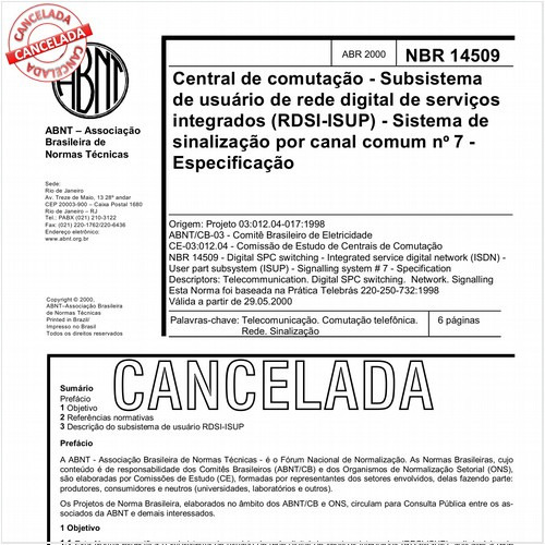 Central de comutação - Subsistema de usuário de rede digital de serviços integrados (RDSI-ISUP) - Sistema de sinalização por canal comum nº 7 - Especificação 
