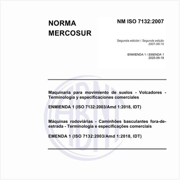 Máquinas rodoviárias - Caminhões basculantes fora-de-estrada - Terminologia e especificações comerciais (ISO 7132:2003, IDT)
