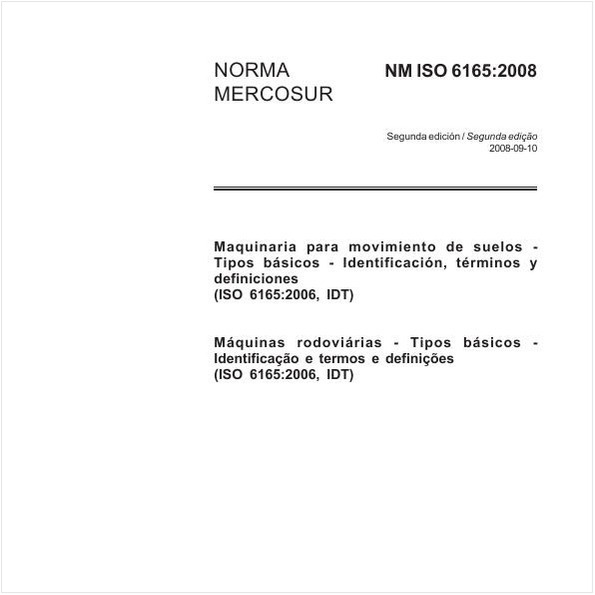 Maquinaria para movimiento de suelos - Tipos básicos - Identificación, términos y definiciones (ISO 6165:2006, IDT)