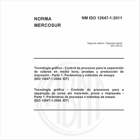 Tecnologia gráfica - Controle de processos para a separação de cores em meio-tom, prova e impressão - Parte 1: Parâmetros de processo e métodos de ensaio(ISO 12647-1 :2004, 10T)