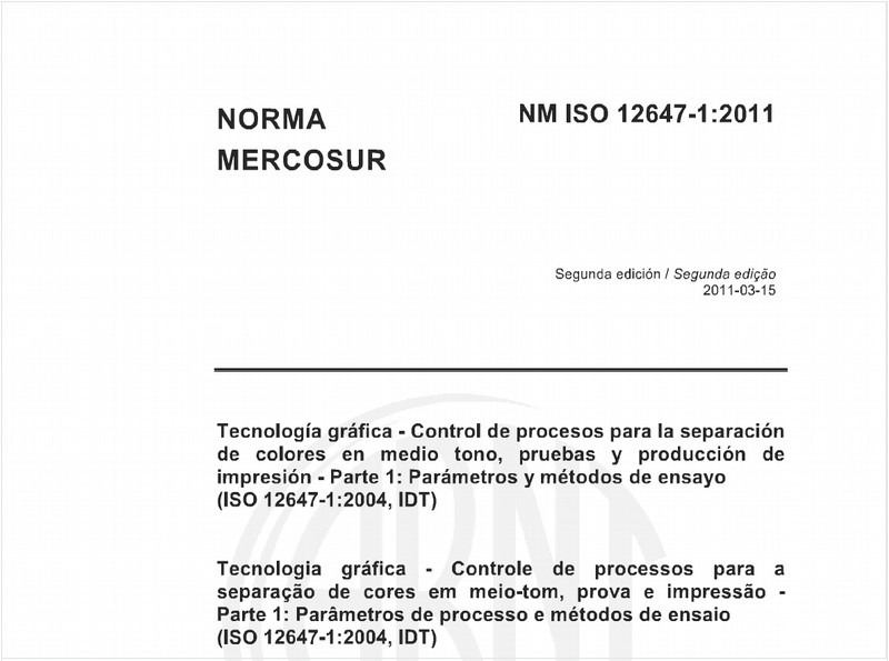 Tecnologia gráfica - Controle de processos para a separação de cores em meio-tom, prova e impressão - Parte 1: Parâmetros de processo e métodos de ensaio(ISO 12647-1 :2004, 10T)