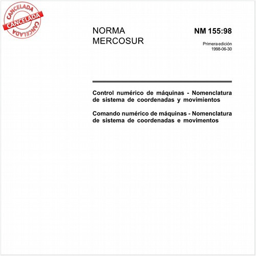 Comando numérico de máquinas - Nomenclatura de sistema de coordenadas e movimentos