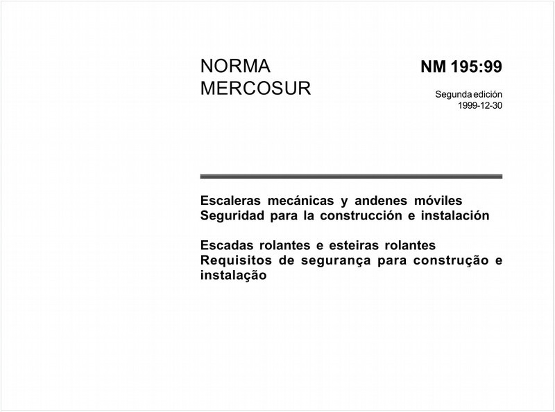 Escadas rolantes e esteiras rolantes - Requisitos de segurança para construção e instalação