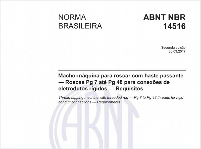 Macho-máquina para roscar com haste passante - Roscas Pg 7 até Pg 48 para conexões de eletrodutos rígidos - Requisitos