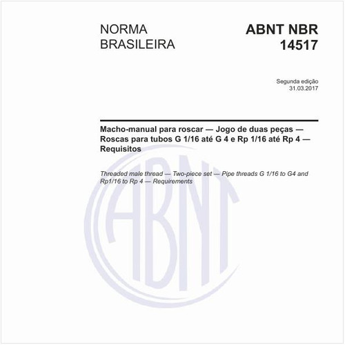Macho-manual para roscar - Jogo de duas peças - Roscas para tubos G 1/16 até G 4 e Rp 1/16 até Rp 4 - Requisitos