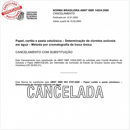 Papel, cartão e pasta celulósica - Determinação de cloretos solúveis em água - Método por cromatografia de troca iônica