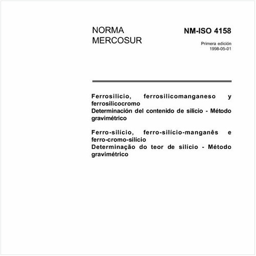 Ferro-silício, ferro-silício-manganês e ferro-cromo-silício - Determinação do teor de silício - Método gravimétrico