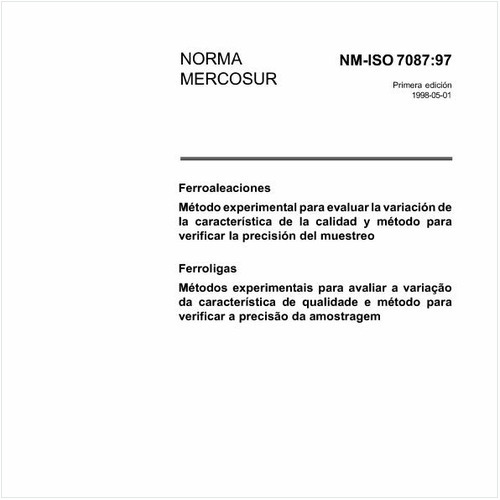 Ferroligas - Método experimentais para avaliar a variação da característica de qualidade e método para verificar a precisão da amostragem