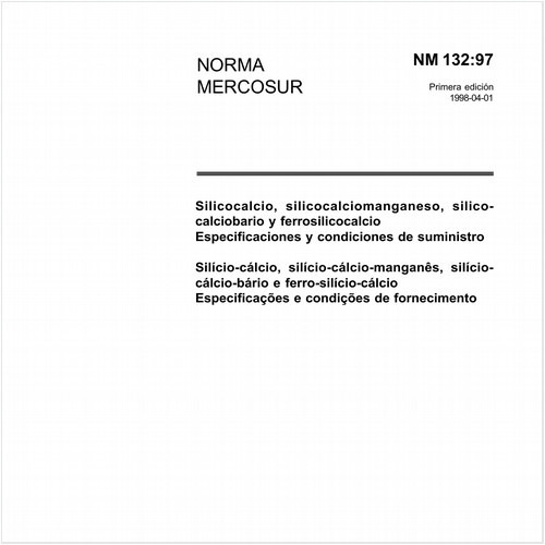 Silício-cálcio, silício-cálcio-manganês, silício-cálcio-bário e ferro-silício-cálcio - Especificações e condições de fornecimento