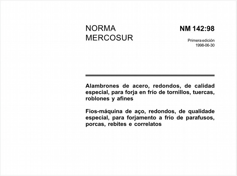 Fios-máquina de aço, redondos, de qualidade especial, para forjamento a frio de parafusos, porcas, rebites e correlatos