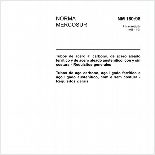 Tubos de aço carbono, aço ligado ferrítico e aço ligado austenítico, com e sem costura - Requisitos gerais