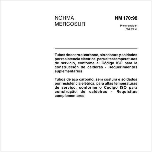 Tubos de aço carbono, sem costura e soldados por resistência elétrica, para altas temperaturas de serviço, conforme o Código ISO para construção de caldeiras - Requisitos complementares
