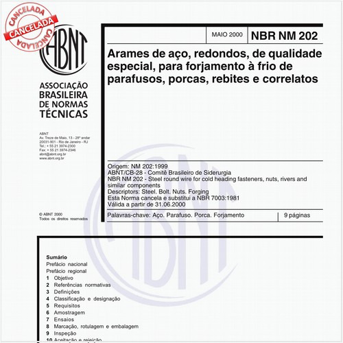 Arames de aço, redondos, de qualidade especial, para forjamento à frio de parafusos, porcas, rebites e correlatos