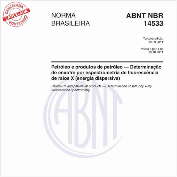 Petróleo e produtos de petróleo — Determinação de enxofre por espectrometria de fluorescência de raios X (energia dispersiva)