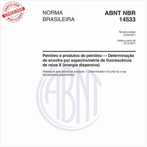 Petróleo e produtos de petróleo — Determinação de enxofre por espectrometria de fluorescência de raios X (energia dispersiva)