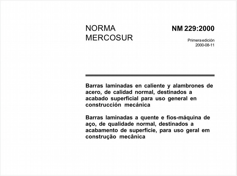 Barras laminadas a quente e fios-máquinas de aço, de qualidade normal, destinados a acabamento de superfície, para uso geral em construção mecânica