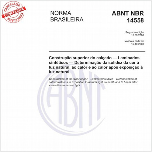 Construção superior do calçado - Laminados sintéticos - Determinação da solidez da cor à luz natural, ao calor e ao calor após exposição à luz natural
