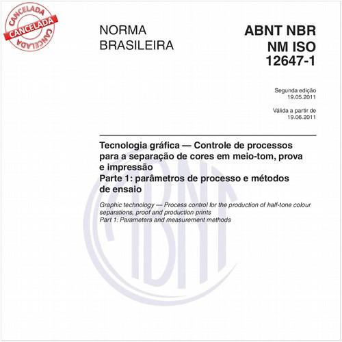 Tecnologia gráfica - Controle de processos para a separação de cores em meio-tom, prova e impressão - Parte 1: Parâmentros de processo e métodos de ensaio 