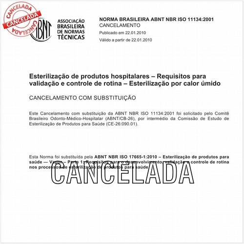 Esterilização de produtos hospitalares - Requisitos para validação e controle de rotina - Esterilização por calor úmido