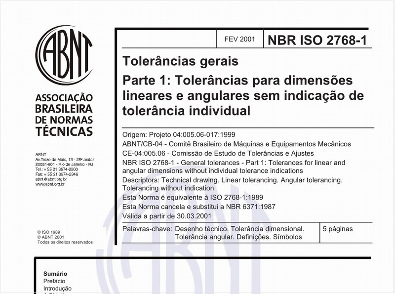 Tolerâncias gerais - Parte 1: Tolerâncias para dimensões lineares e angulares sem indicação de tolerância individual