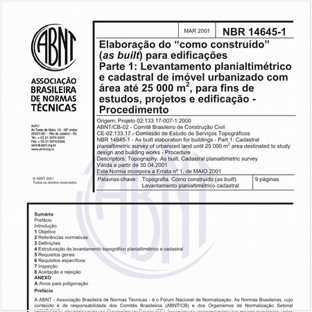 Elaboração do "como construído" (as built) para edificações - Parte 1: Levantamento planialtimétrico e cadastral de imóvel urbanizado com área até 25 000 m², para fins de estudos, projetos e edificação - Procedimento