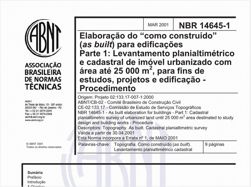 Elaboração do "como construído" (as built) para edificações - Parte 1: Levantamento planialtimétrico e cadastral de imóvel urbanizado com área até 25 000 m², para fins de estudos, projetos e edificação - Procedimento