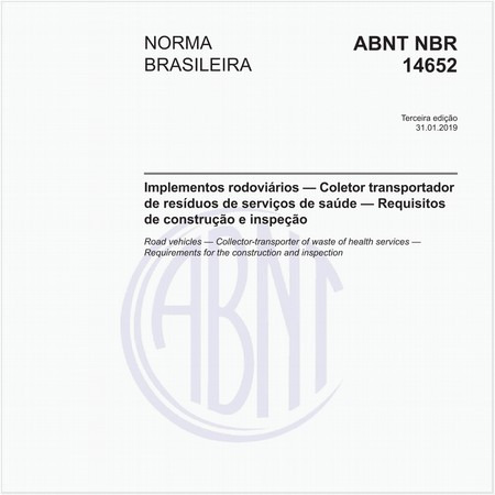 Implementos rodoviários — Coletor transportador de resíduos de serviços de saúde — Requisitos de construção e inspeção