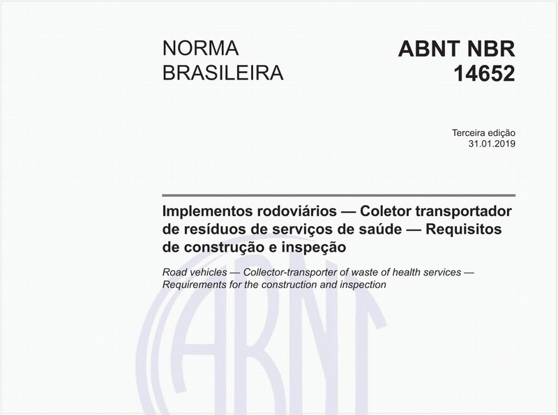 Implementos rodoviários — Coletor transportador de resíduos de serviços de saúde — Requisitos de construção e inspeção