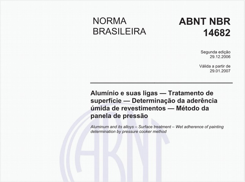 Alumínio e suas ligas - Tratamento superfície - Determinação da aderência úmida de revestimentos - Método da panela de pressão